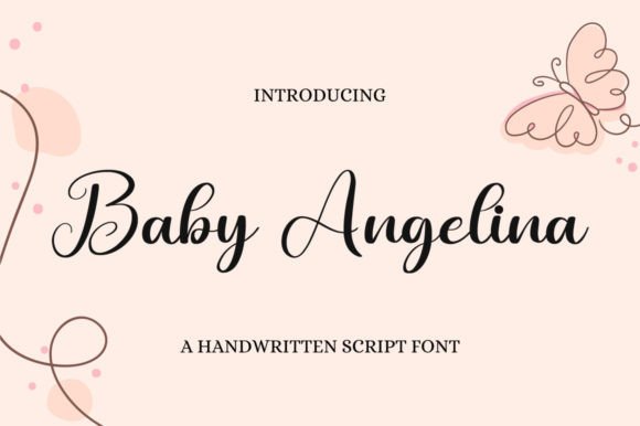 Baby Angelina: A Handwritten Font That Can Upgrade Your Brand