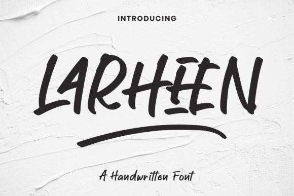 Larheen: A Campaign Designer’s Favorite Modern Handwritten Font